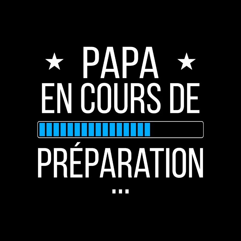 Papa en cours de préparation
