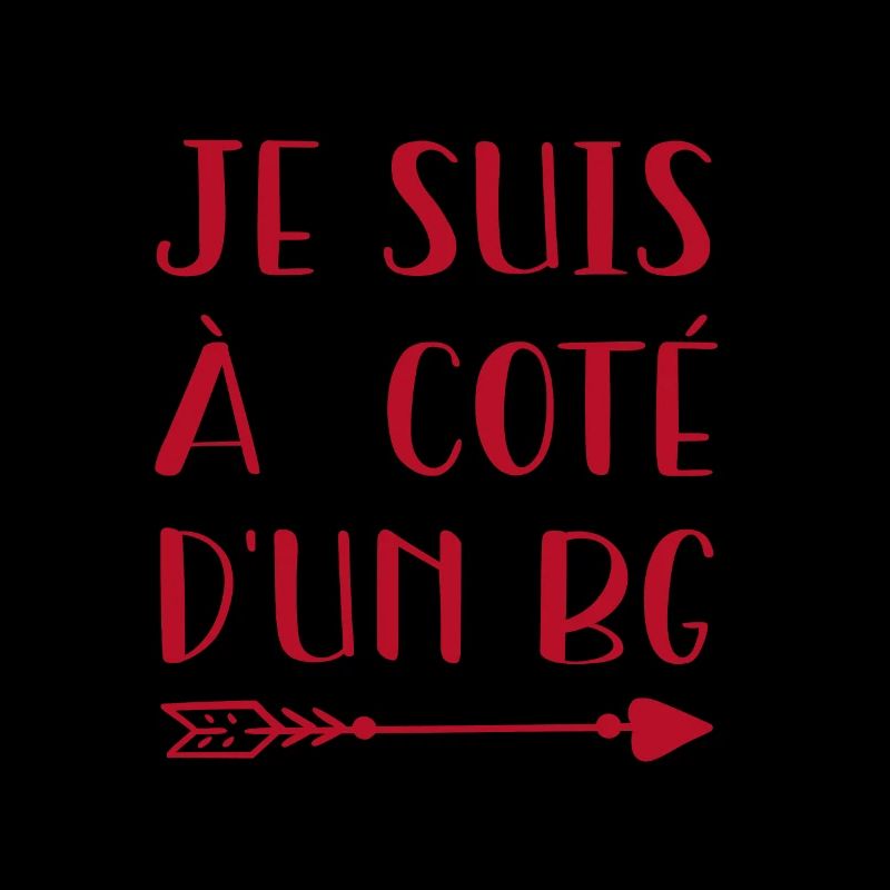 Je Suis A Cote D'Un BG - Cadeau
