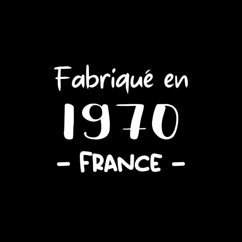 FABRIQUÉ EN 1970