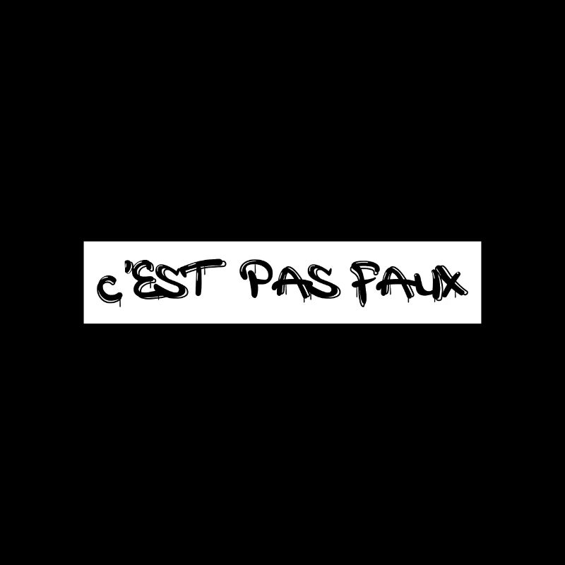 C'est pas faux
