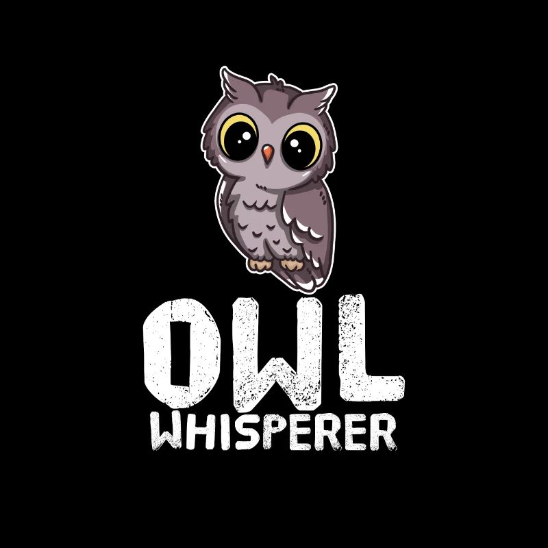 Funny Owl Lover Owl Whisperer