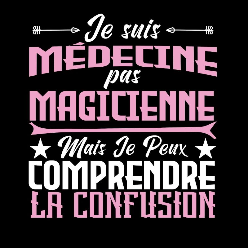 Je suis médecine, pas magicienne