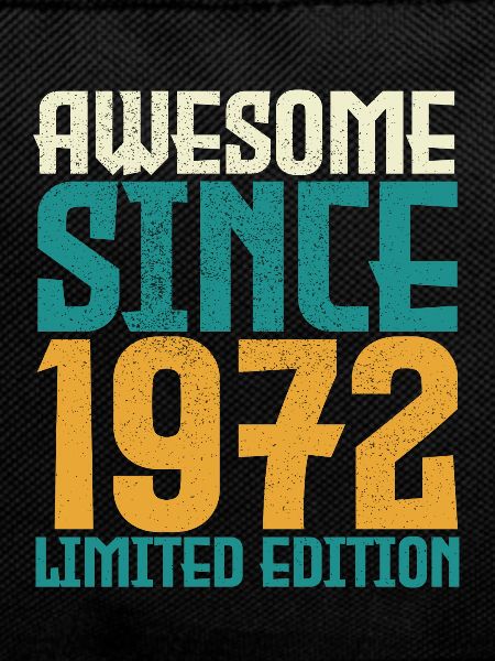 Awesome Since 1972 limited edition.