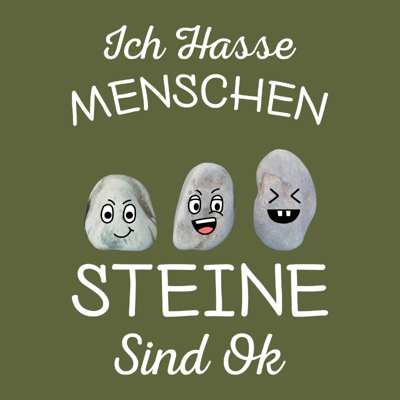 Ich Hasse Menschen Steine Sind Ok
