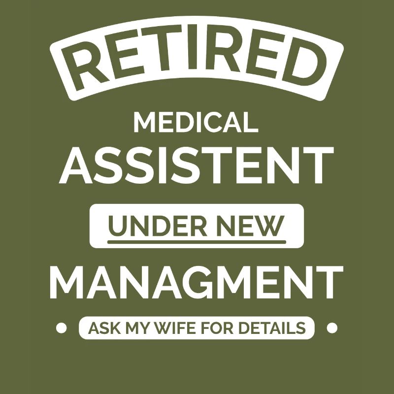 Retired Medical Assistant