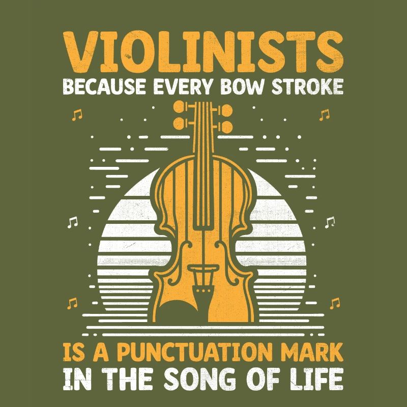 Violinists Because Every Bow Stroke Is A Punctuati