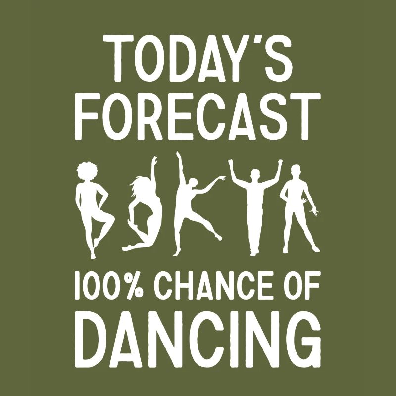Dancer Today's Forecast Dancing