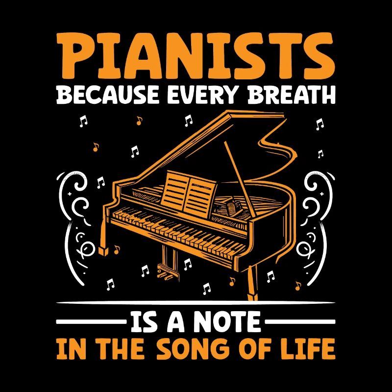 Pianists Because Every Breath Is A Note In The Son