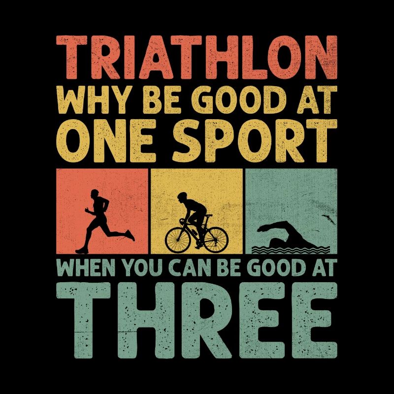 Triathlon Why Be Good at One Sport When You Can Be