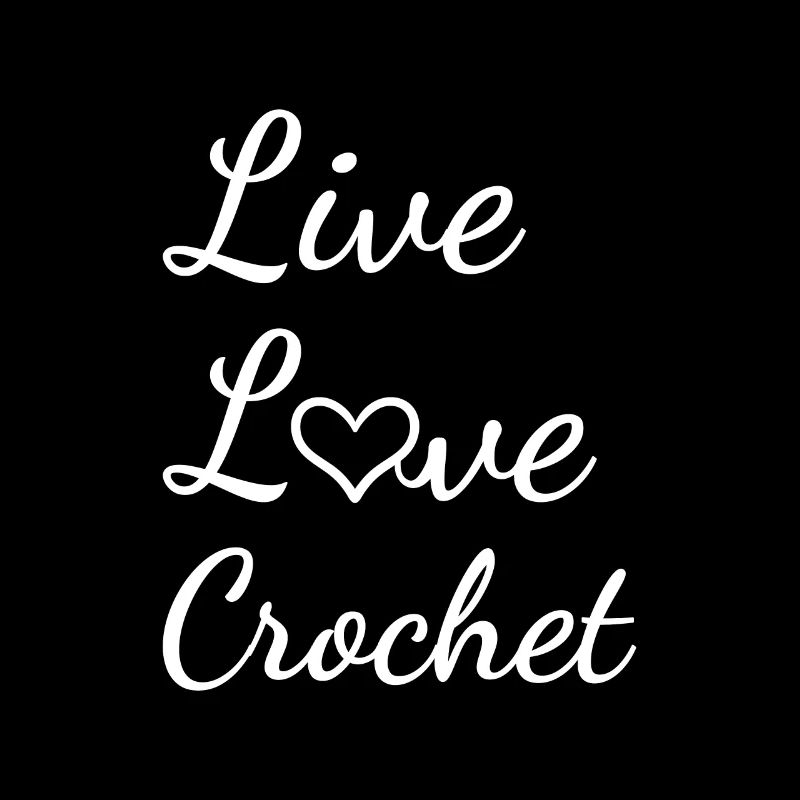 Crocheter Live Love Crocheting