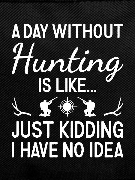 Hunter A Day Without Hunting