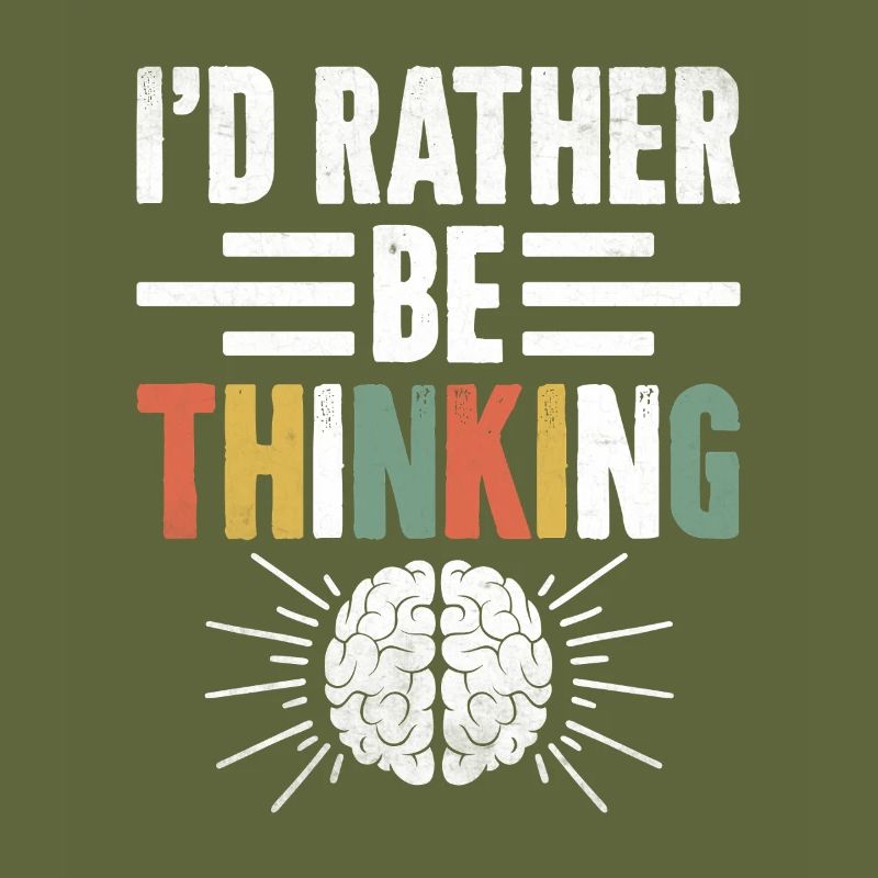 I’d Rather Be Thinking Sayings For Introverts