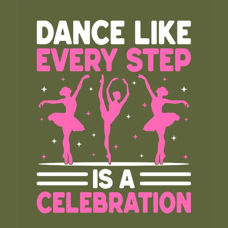 Dance Like Every Step Is A Celebration For Dancing