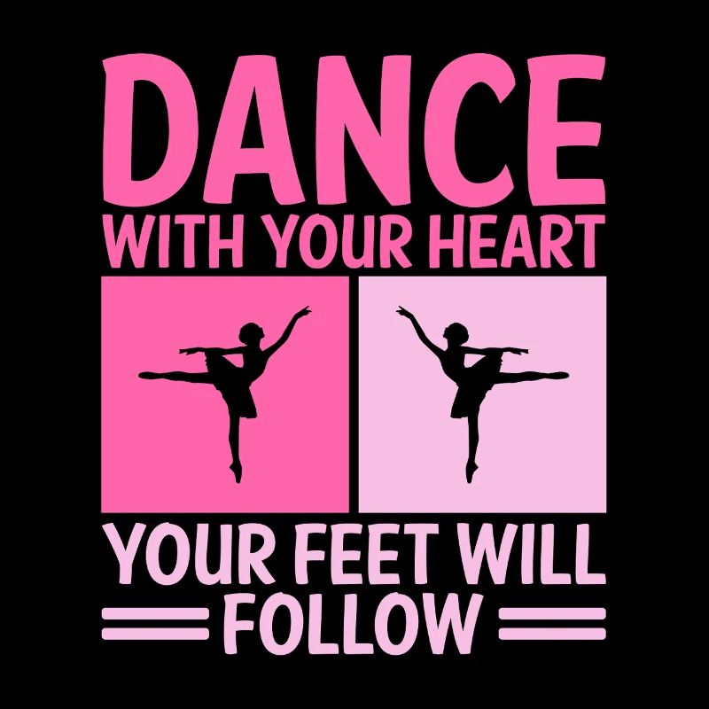 Danse avec ton cœur, tes pieds suivront