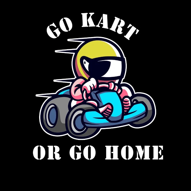 Go kart or go home