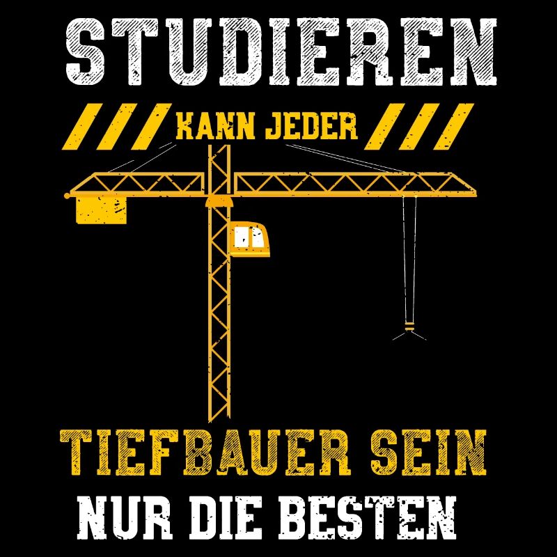 Studieren Kann Jeder Tiefbauer S...