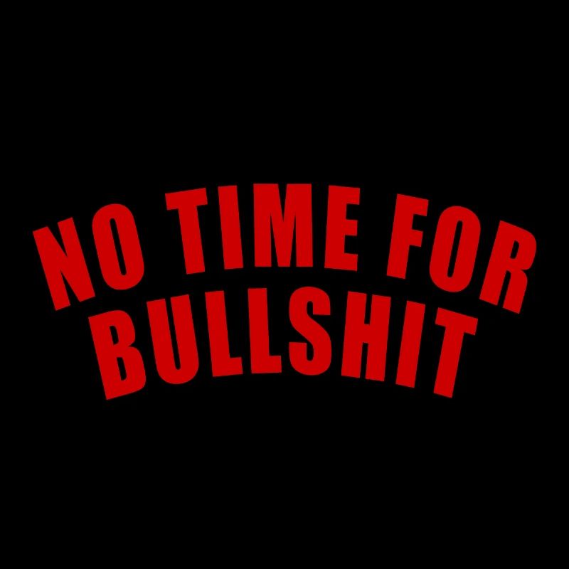 NO TIME FOR BULLSHIT GIFT SAYING FOCUS IMPORTANT