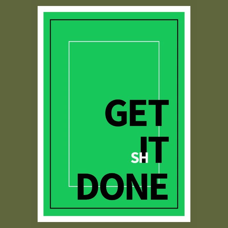 Motivation Get It Done Text Design