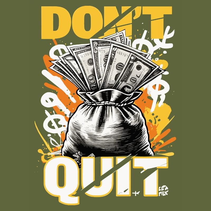 Don't Quit – Geld-Motivations-Design