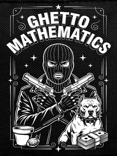 Ghetto Mathematics