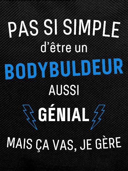 Bodybuldeur Génial