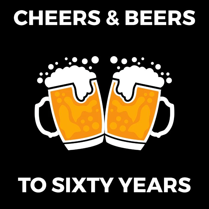 Cheer & Beers to sixty years
