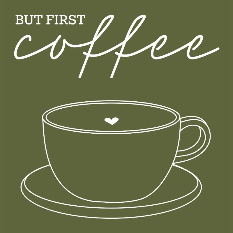 but first coffee