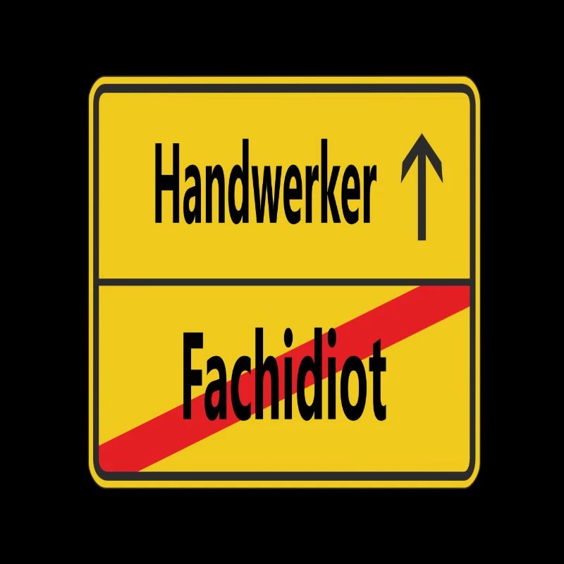 Fachidiot? Handwerker!