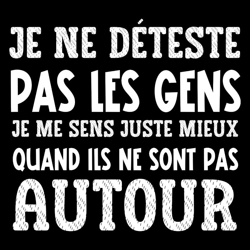 je ne déteste pas les gens
