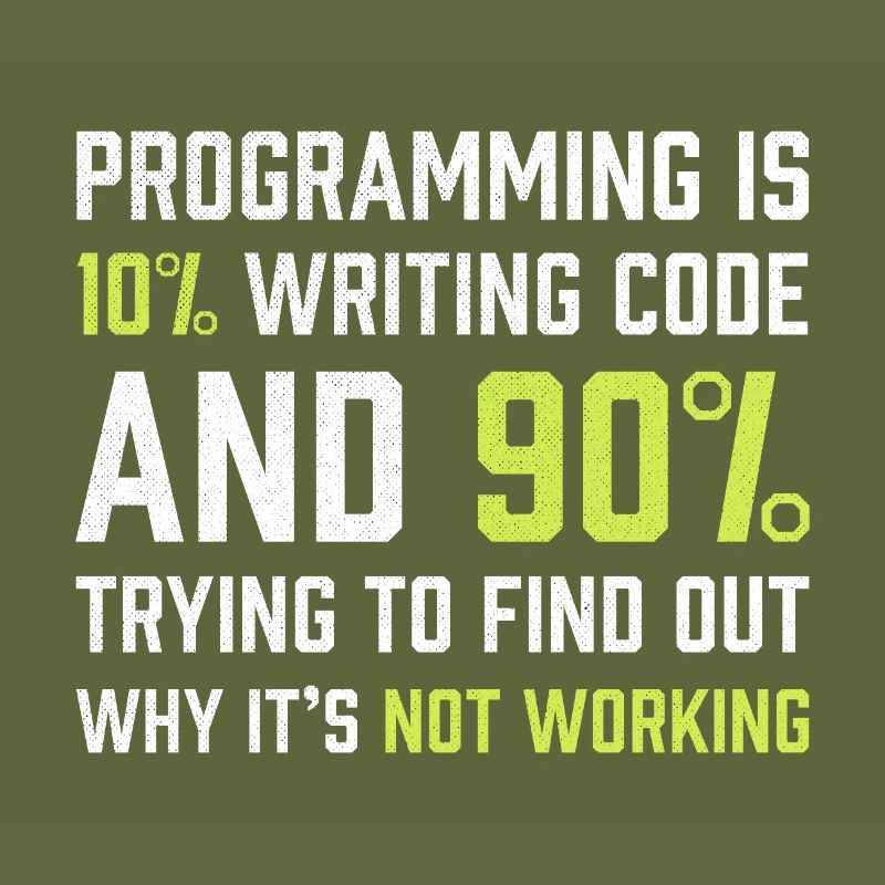 Die Programmierung besteht zu 10% aus dem Schreiben von Code | Programmierer Geschenk