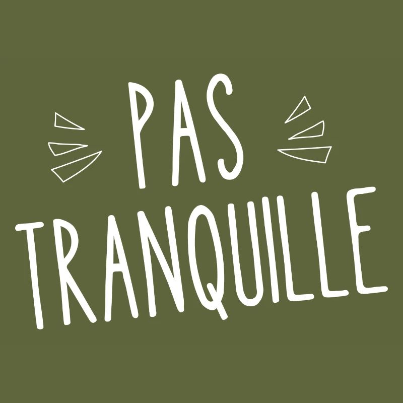 pas tranquille