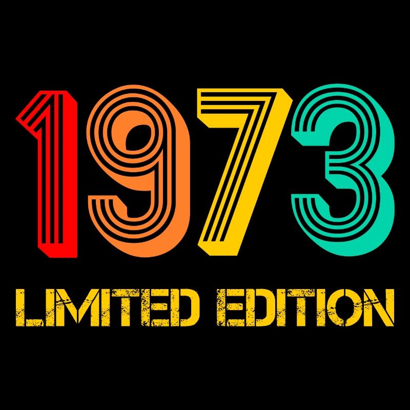 1973 limited Edition naissance 1973 né cadeau