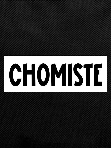 chomiste