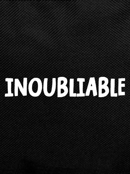 inoubliable