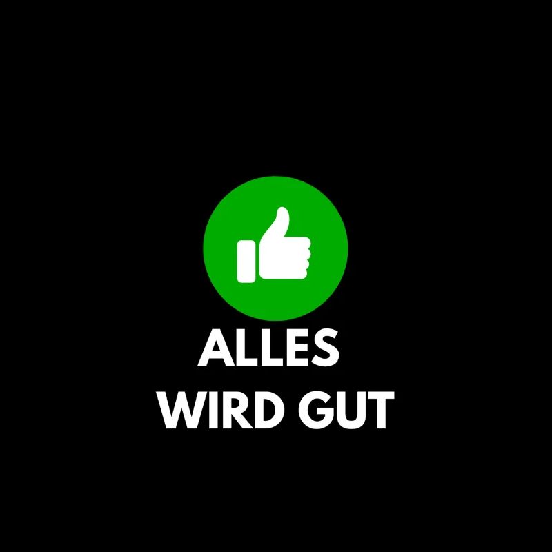 alles wird gut