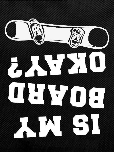 Snowboarding Is My Board Okay