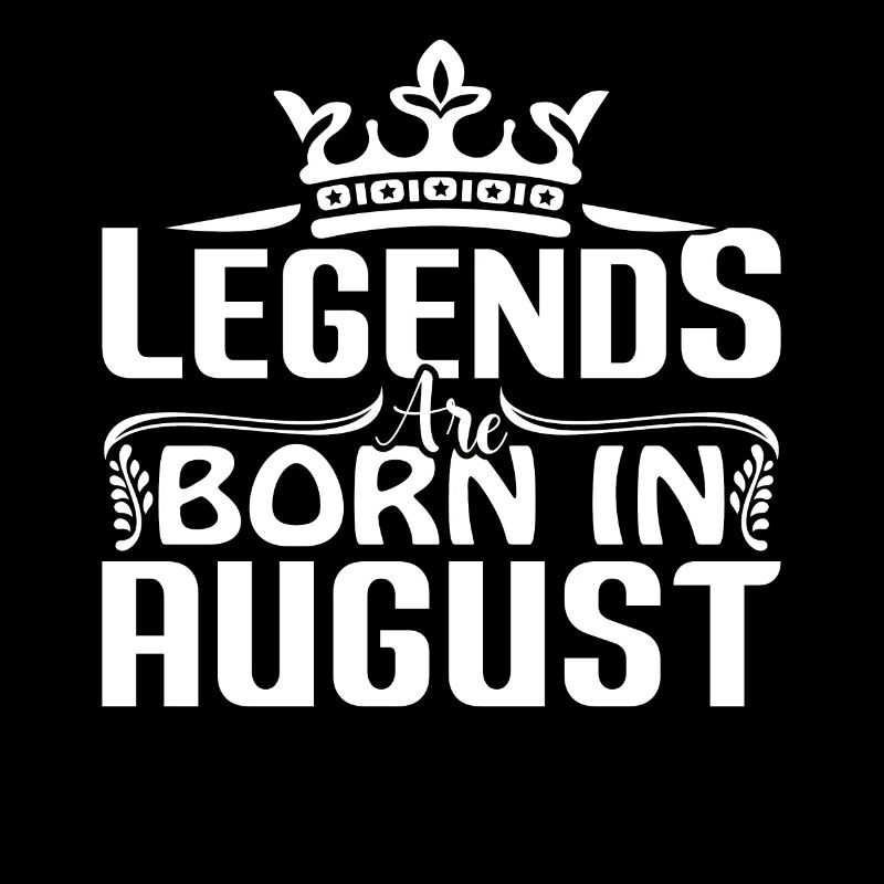 Legends Birthday August Year of construction Legend
