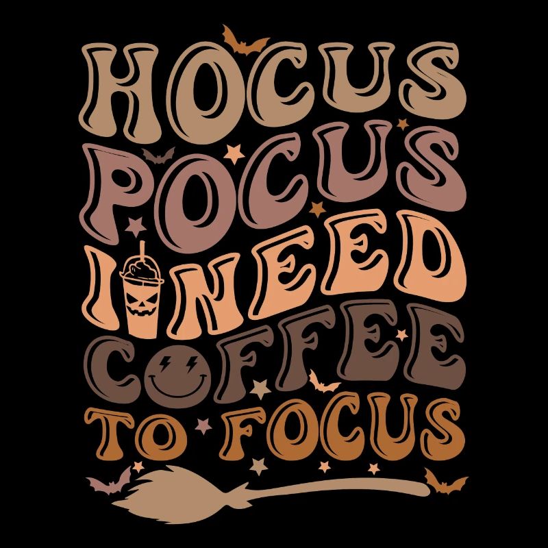 Hocus Pocus j’ai besoin de café pour se concentrer sur le café En disant