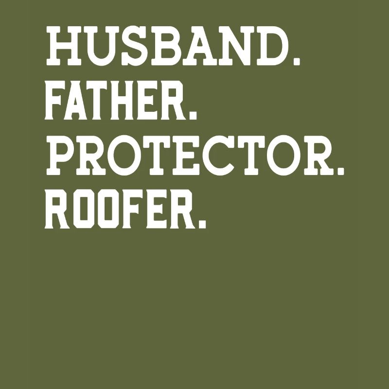 Papa Roofer Father Roofing Craft Roofing Roof
