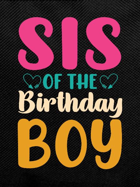 Sister Birthday Boy Celebration Boy