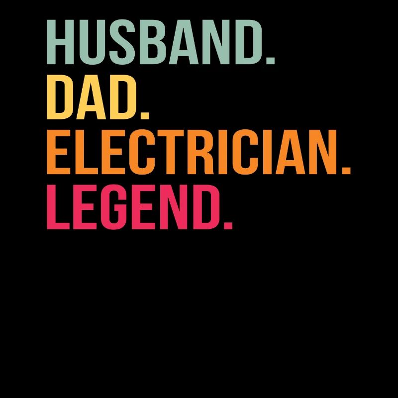 Husband Papa Electrician Hero