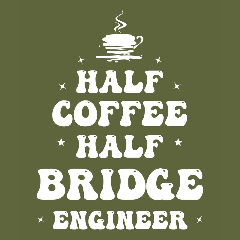 Civil Engineer Bridge Construction Statics Coffee Engineer