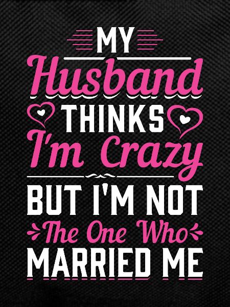 Crazy Wife Husband Gift Funny