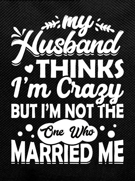 Crazy Wife Husband Gift Funny