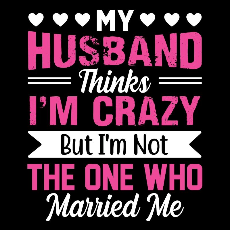 Verrückte Ehefrau Ehemann Geschenk lustiger