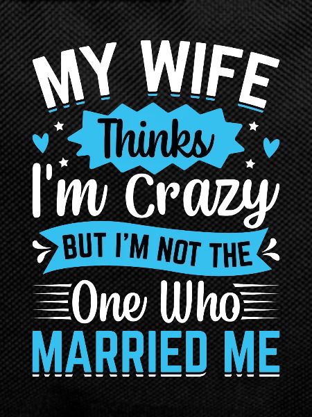 Crazy Wife Husband Gift Funny