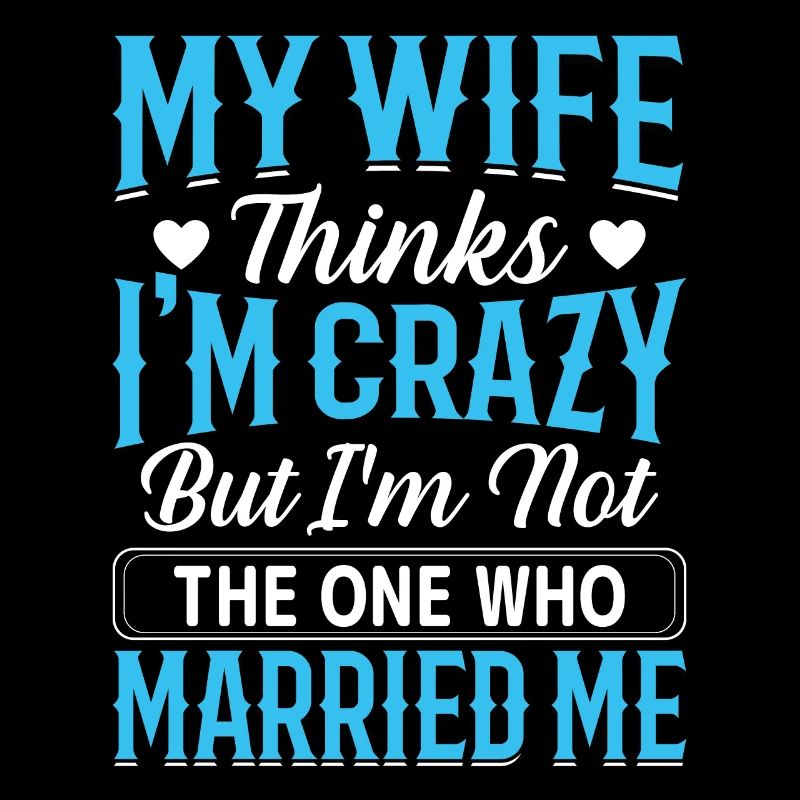 Crazy Wife Husband Gift Funny