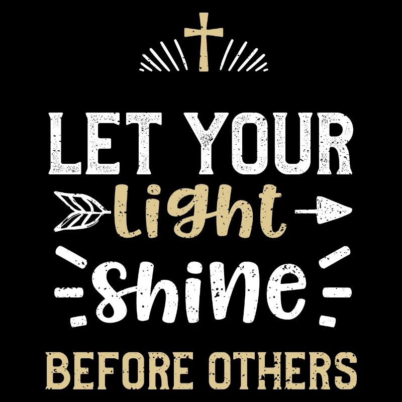 Let your light shine before others