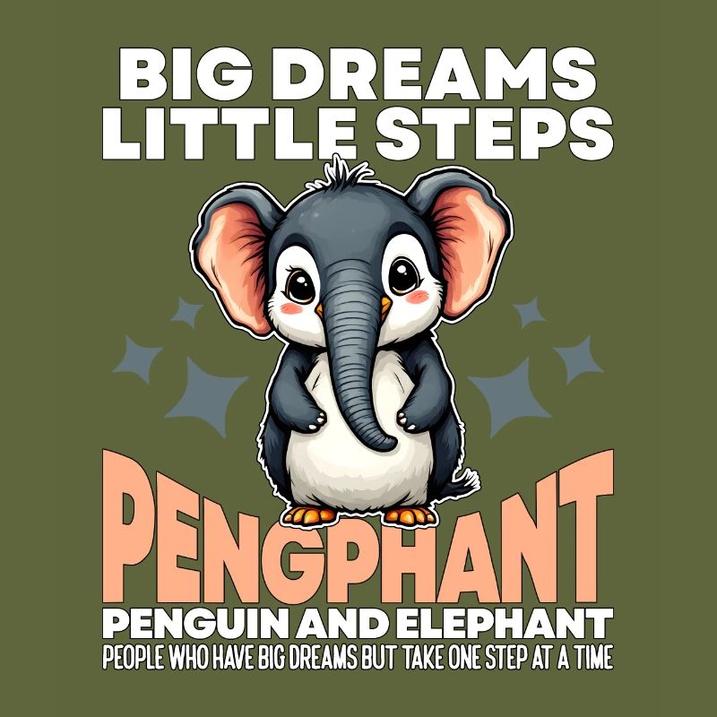 GROSSE TRÄUME KLEINE SCHRITTE - PINGUIN UND ELEFANT