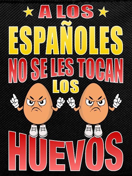 Spaniards don't touch their eggs